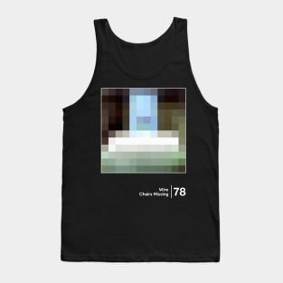 Chairs Missing - Minimal Graphic Design Artwork Tank Top